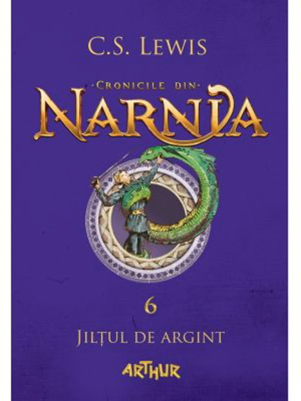 Cronicile din Narnia 6. Jiltul de argint - C. S. Lewis