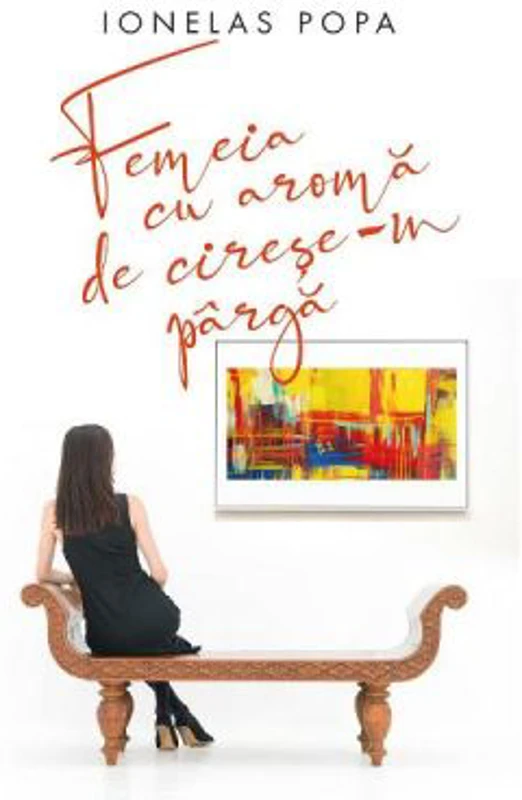 Femeia cu aroma de cirese-n parga