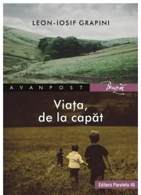 Viata, de la capat - Leon-Iosif Grapini