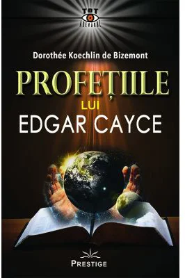 Profetiile lui Edgar Cayce