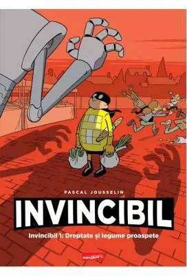 Invincibil 1. Dreptate si legume proaspete