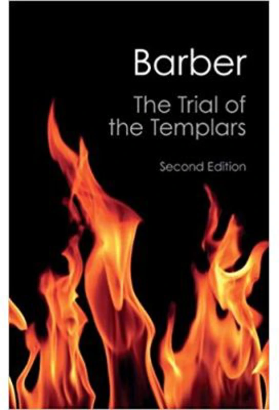 The Trial of the Templars - Malcolm Barber