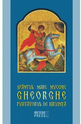 Sfantul Mare Mucenic Gheorghe, Purtatorul de Biruinta
