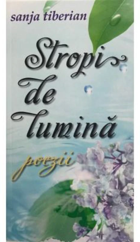 Stropi de lumina - Sanja Tiberian