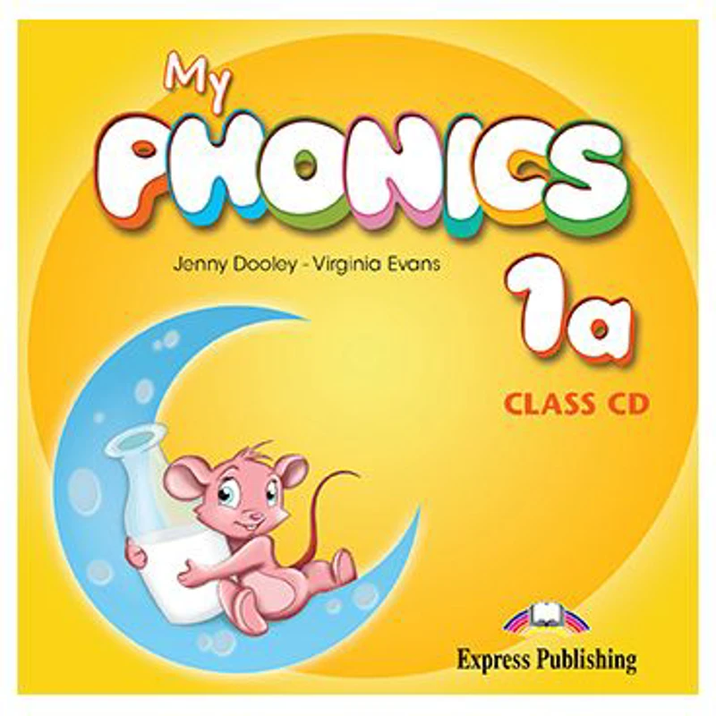 Curs Limba Engleza My Phonics 1A Audio CD la manual - Jenny Dooley, Virginia Evans