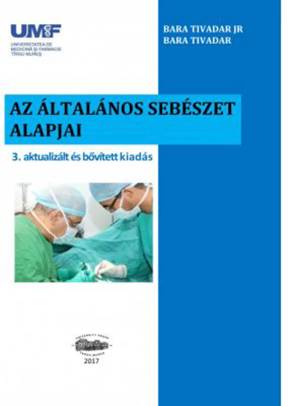Bazele chirurgiei, in limba maghiara - Bara Tivadar