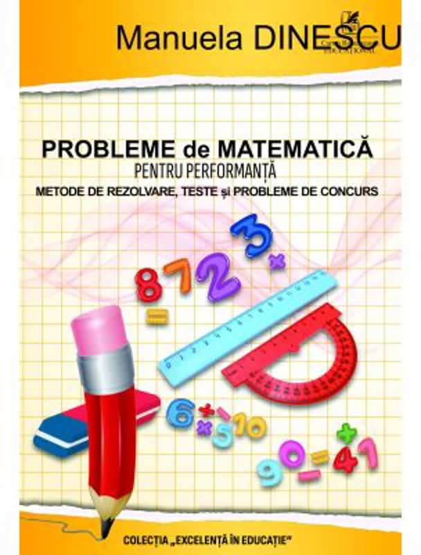 Probleme de matematica pentru performanta, clasele 3-4 - Manuela Dinescu
