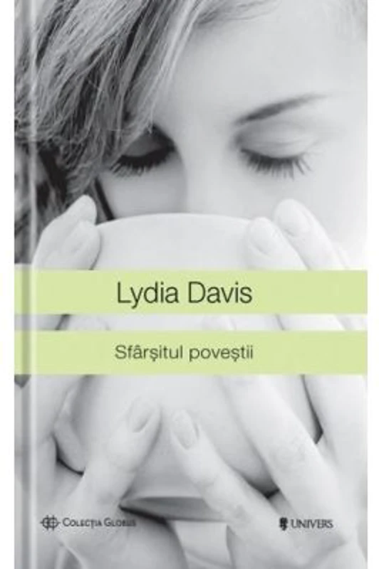 Sfarsitul povestii - Lydia Davis
