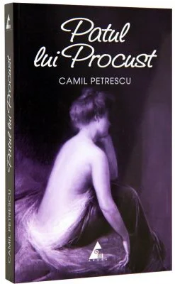 Patul lui Procust - Camil Petrescu