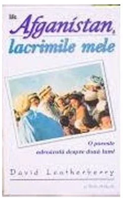 Afganistan, lacrimile mele - David Leatherberry