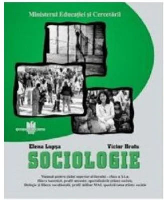 Sociologie. Manual pentru clasa a 11-a - Elena Lupsa
