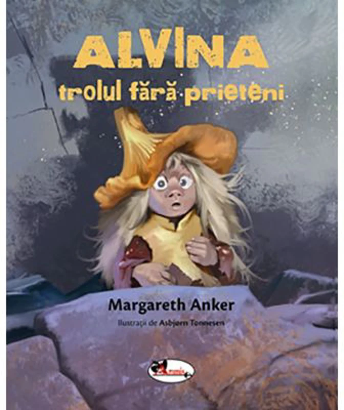 ALVINA, trolul fara prieteni - Margareth Anker