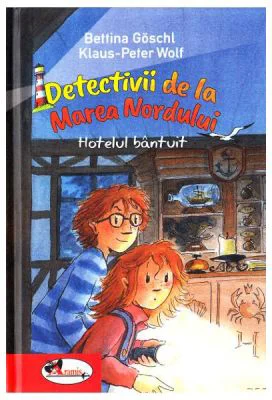 Detectivii de la Marea Nordului. Hotelul bantuit - Bettina Goschl, Klaus-Peter Wolf