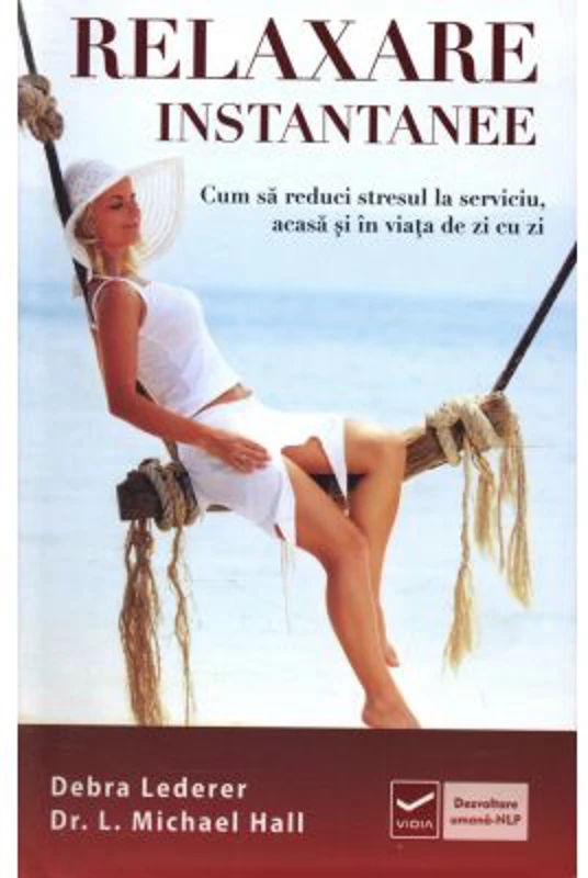 Relaxare instantanee (Debra Lederer)