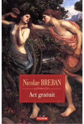Act gratuit - Nicolae Breban