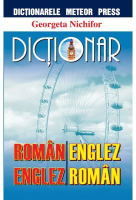 Dictionar roman-englez, englez-roman - Georgeta Nichifor