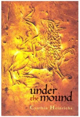 Under the Mound - Cynthia Heinrichs