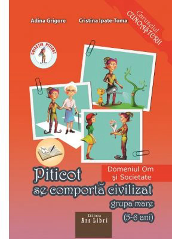Piticot se comporta civilizat 5-6 ani. Domeniul Om si Societate - Adina Grigore