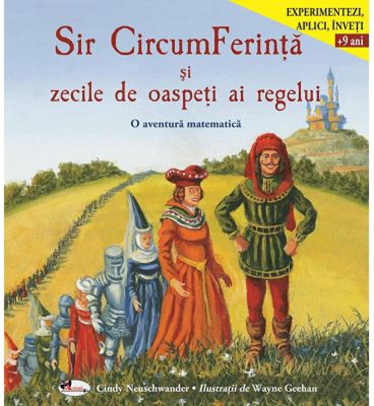 Sir CircumFerinta si zecile de oaspeti ai regelui - Cindy Neuschwander