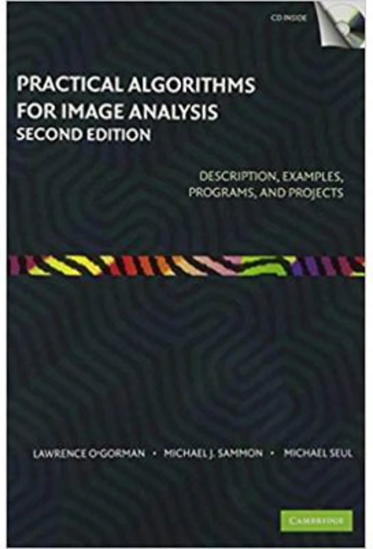 Practical Algorithms for Image Analysis with CD-ROM - Lawrence O'Gorman, Michael J. Sammon, Michael Seul