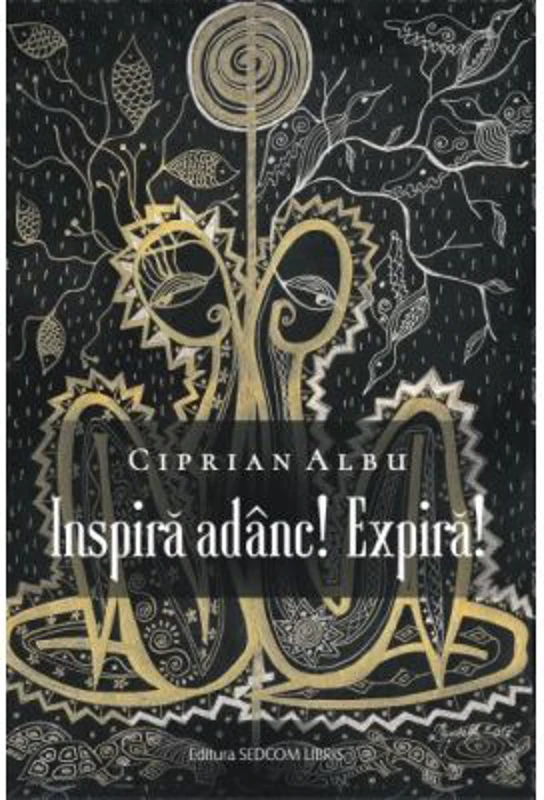 Inspira adanc! Expira! - Ciprian Albu