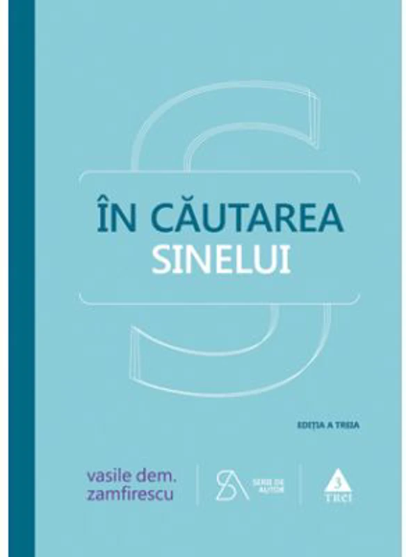 In cautarea sinelui. De la filosofie la psihanaliza in comunism - Vasile Dem. Zamfirescu