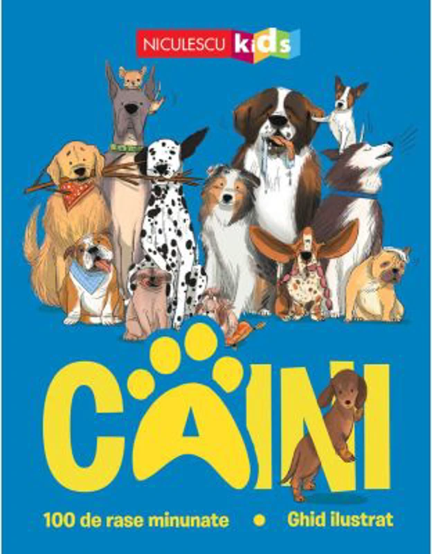 CAINI. 100 de rase minunate. Ghid ilustrat - Annabel Griffin