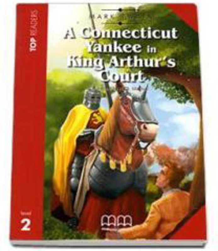 A Connecticut Yankee at King Arthurs Court retold pack with CD level 2 (Mark Twain) - H. Q. Mitchell