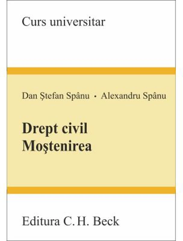 Drept civil. Mostenirea - Alexandru Spanu, Dan Stefan Spanu