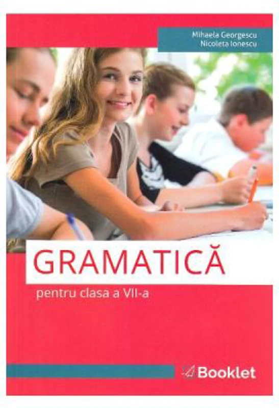 Gramatica pentru clasa a 7-a - Mihaela Georgescu