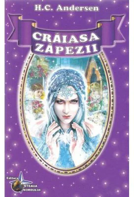 Craiasa Zapezii si alte povesti - H. C. Andersen