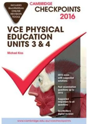 Cambridge Checkpoints VCE Physical Education Units 3 and 4 2016 and Quiz Me More - Michael Kiss