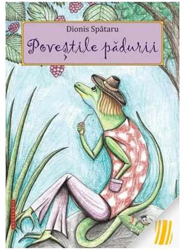 Povestile padurii - Dionis Spataru