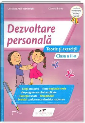 Dezvoltare personala. Teorie si exercitii, clasa a 2-a - Cristiana Ana-Maria Boca