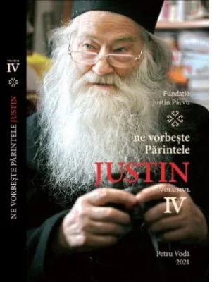 Ne vorbeste Parintele Justin, volumul 4