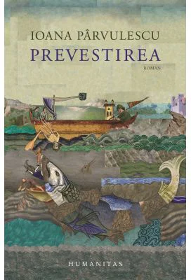 Prevestirea - Ioana Parvulescu