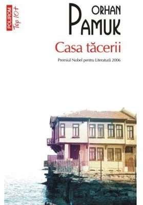 Casa tacerii (editie de buzunar) - Orhan Pamuk