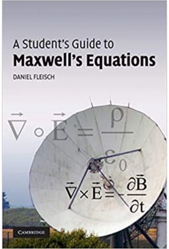 A Student's Guide to Maxwell's Equations - Daniel Fleisch