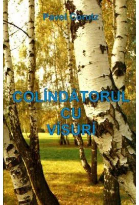 Colindatorul cu visuri - Pavel Corut