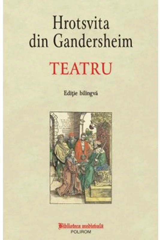 Teatru (editie bilingva) - Hrotsvita din Gandersheim