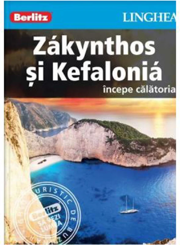 Zakynthos si Kefalonia. Incepe calatoria - Berlitz