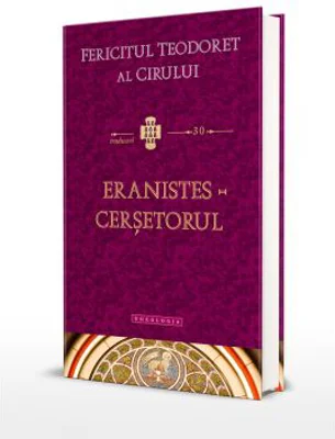 Eranistes, cersetorul - Fericitul Teodoret al Cirului
