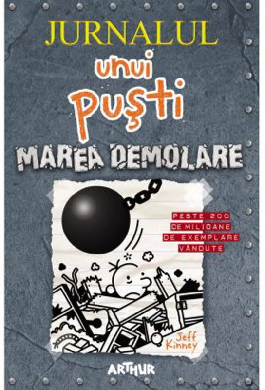 Jurnalul unui pusti 14. Marea demolare - Jeff Kinney