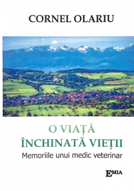 O viata inchinata vietii. Memoriile unui medic veterinar