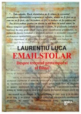 Emailstolar. Despre trecutul pretemporal al fiintei