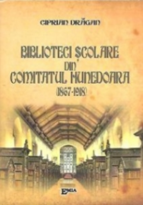 Biblioteci scolare din comitatul Hunedoara, 1867 - 1918