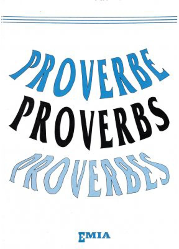 Proverbe, Proverbs, Proverbes