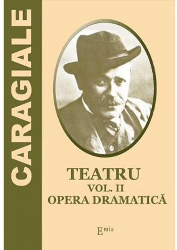 Teatru. Volumul 2. Opera Dramatica