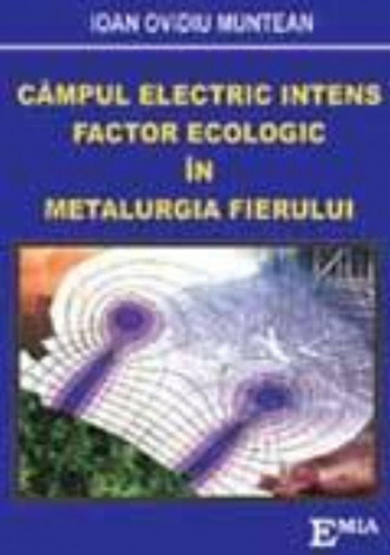 Campul electric intens, Factor ecologic in metalurgia fierului