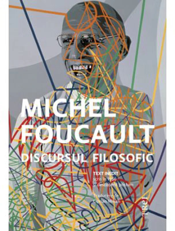 Discursul filosofic - Michel Foucault